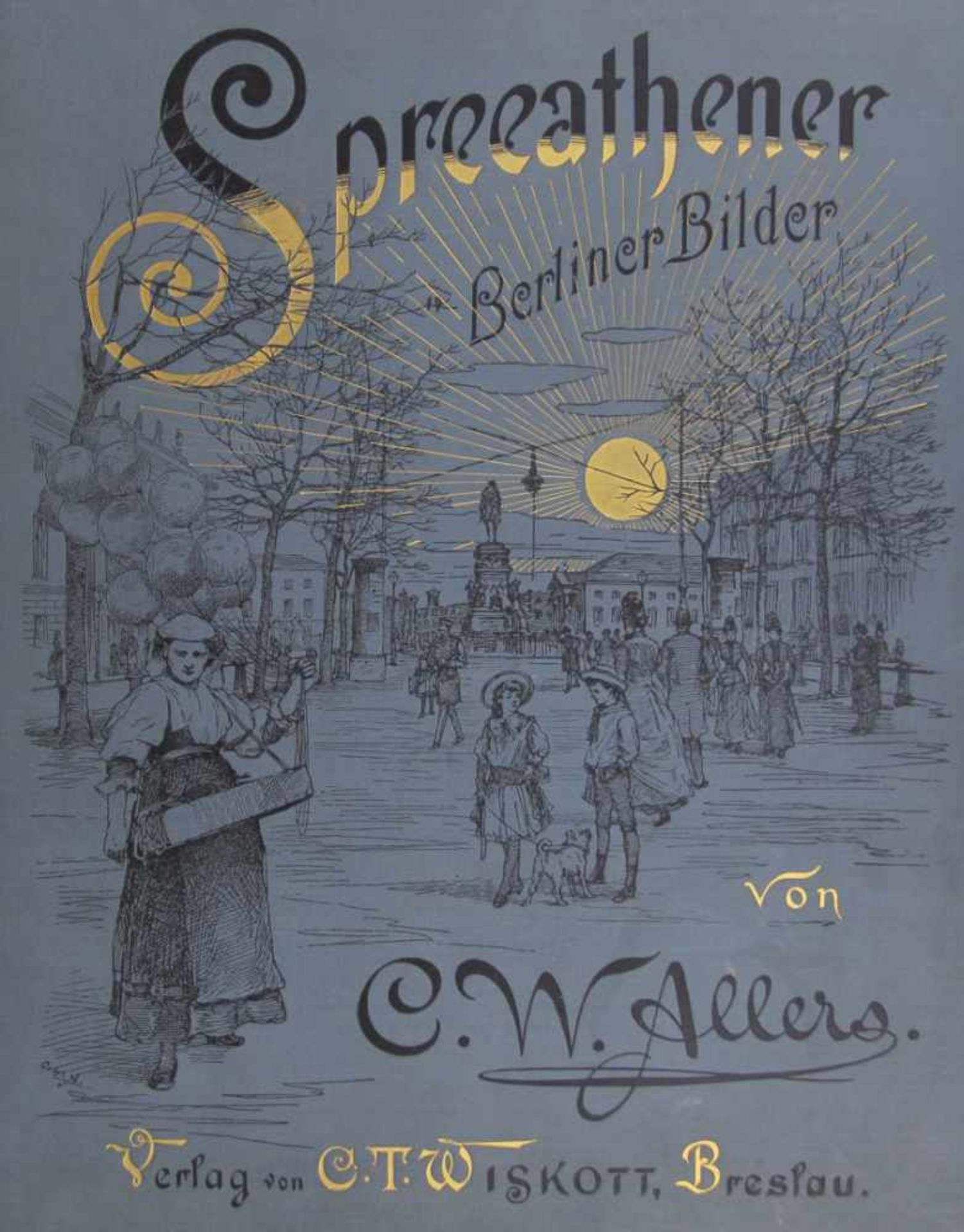 Allers, Christian Wilhelm: Spreeathener. Berliner Bilder. Breslau, C. T. Wiskott (1889). Mit 30 - Bild 3 aus 3