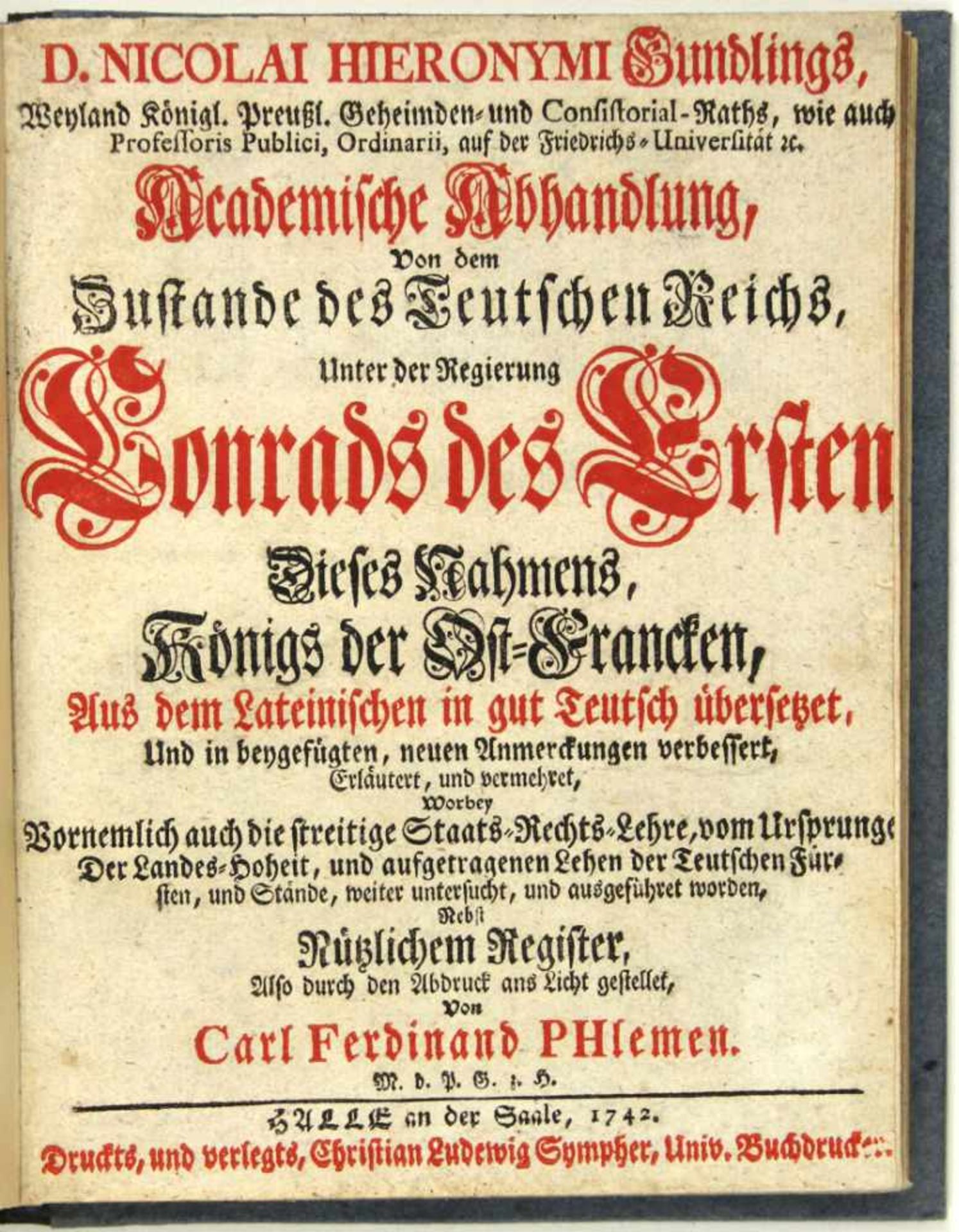 Gundling, Nicolaus Hieronymus: Academische Abhandlung, von dem Zustande des Teutschen Reichs, unter