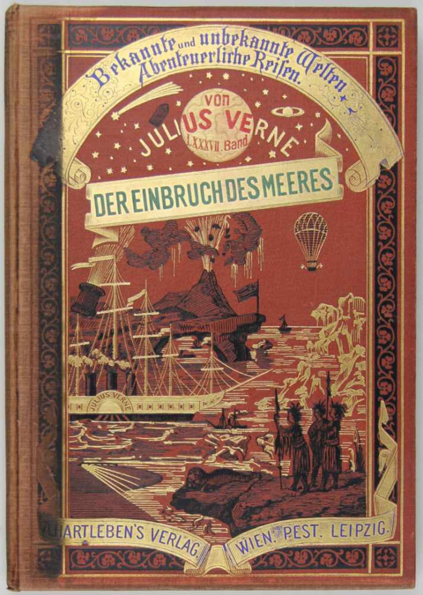 Verne, Jules: Der Einbruch des Meeres. Wien und Leipzig, A. Hartleben 1906. Mit 43 Holzstich-