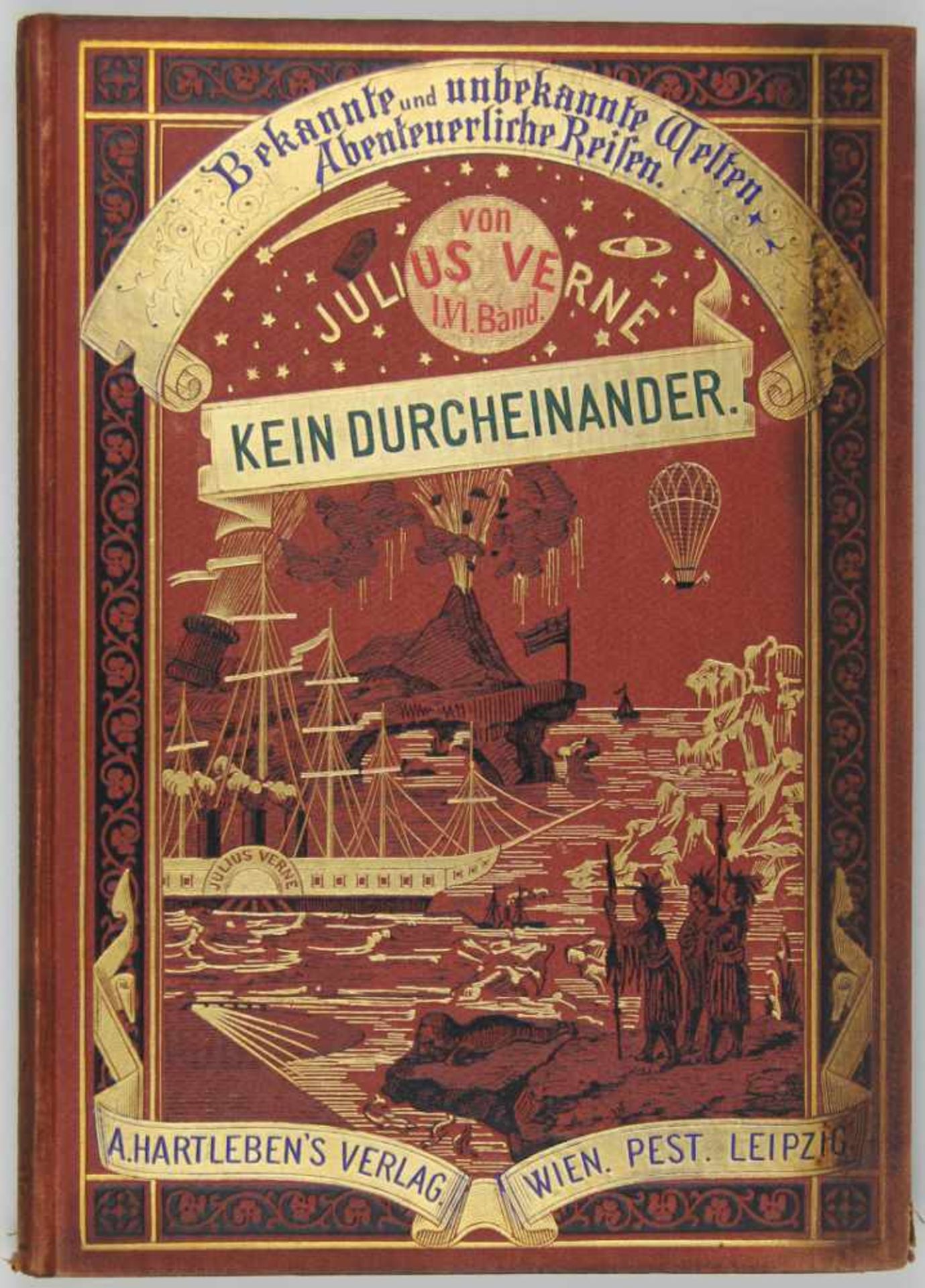 Verne, Jules: Kein Durcheinander. Wien, Pest und Leipzig, A. Hartleben 1893. Mit 36 Holzstich-