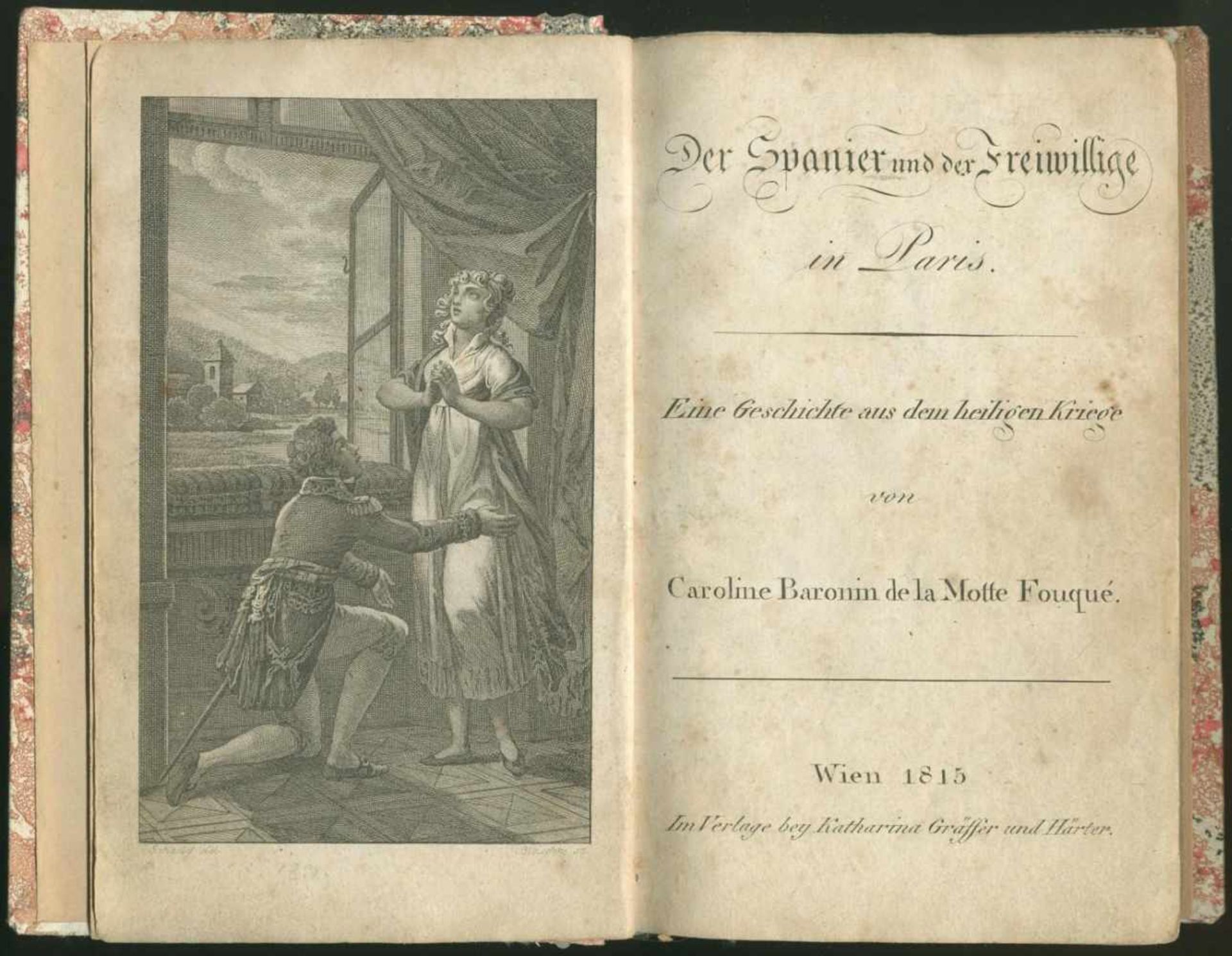 Fouqué, Caroline de la Motte: Der Spanier und der Freiwillige in Paris. Eine Geschichte aus dem