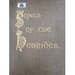 Songs of The Hebrides by Marjory Kennedy-Fraser. Gaelic edition. Kenneth Macleod. Signed by the