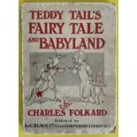 TEDDY TAIL'S FAIRY TALE AND BABYLAND BY CHARLES FOLKARD