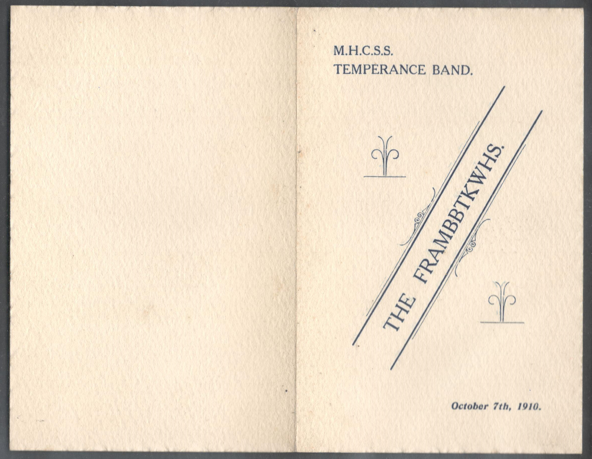 M.H.C.S.S. TEMPERANCE BAND 1910 THE FRAMBBTKWHS PROGRAMME
