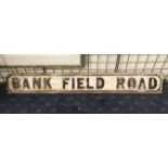 CAST IRON STREET SIGN - BANK FIELD RD