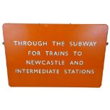 A single sided enamel B. R. (NE) sign, in light tangerine, 'Through the Subway for Trains to