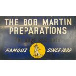 An enamel single sided advertising sign for The Bob Martin Preparation, 51 x 86cm.