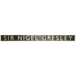 A reproduction aluminium nameplate 'Sir Nigel Gresley', 18 x 217cm. Built for the LNER in 1937,