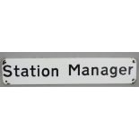 An enamel sign 'Station Manager', 9 x 46cm.