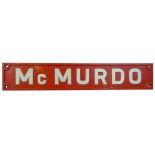 A nameplate McMURDO from a J94 type War Department 0-6-0ST, based at Longmoor Military Railway,