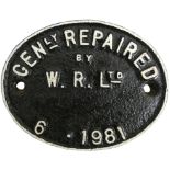 A wagon plate 'Gen'ly Repaired by W. R. Ltd 6 - 1981', 12 x 10cm.