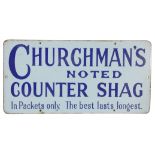 A vintage enamel single sided wall mounted sign Churchman's noted counter shag, 'The best lasts