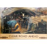 Terence Cuneo (1907-1996), a British Rail "Clear Road Ahead" poster mounted on card with a border,