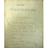 The Waste Book, Market Weighton 1827, a hand written inventory of the estate of William Martin,