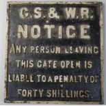 A cast iron G.S. & W.R. gate notice sign, 29 x 28 cm.