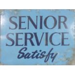 A painted metal sign 'Senior Service Satisfy', 31 x 41cm.