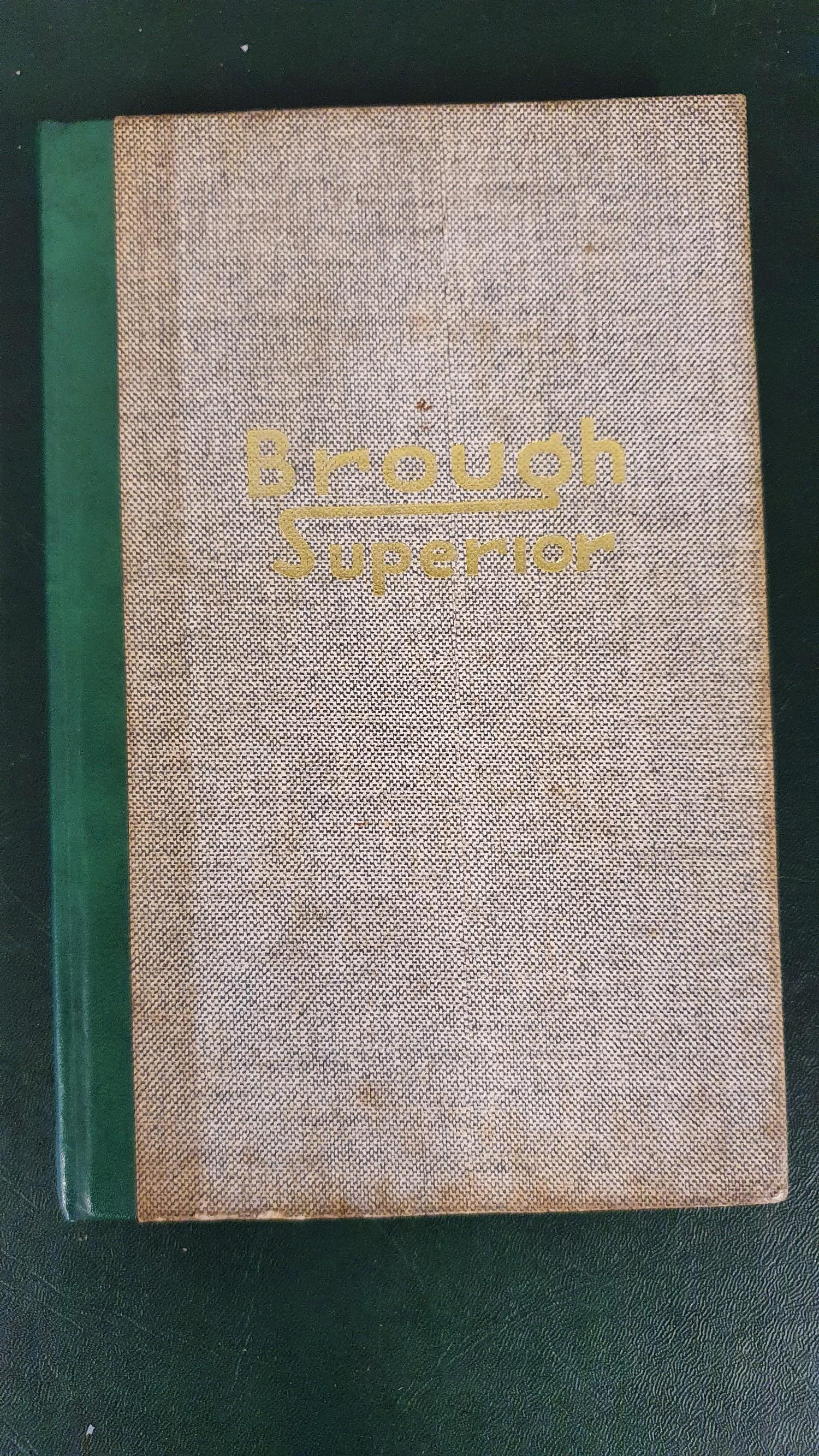 Brough Superior, The Rolls Royce of Motorcycles, by Ronald H. Clark, 1964, signed by the author.