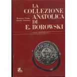 POETTO M. – SALVATORI S. - La collezione anatolica di E. Borowski. Pavia, 1981. Pp. 183, tavv. 21.