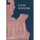 A.A.V.V. - LOCRI EPIZEFIRI. Atti del XVI Convegno di studi sulla Magna Grecia. Taranto, 3\8 Ottobre,