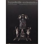 MONTEVECCHI B. – VASCO ROCCA S. - Suppellettile eclesiastica. Firenze, 1988. Pp. 495, tavv. e ill. a