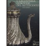 BOGGERO F. – SIMONETTI F. - L’argenteria genovese del settecento. Torino, 2007. Pp. 562, tavv. e