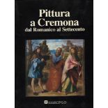 A.A.V.V. – Pittura a Cremona dal Romanico al Settecento. Milano, 1990. Pp. 340, tavv. e ill. nel