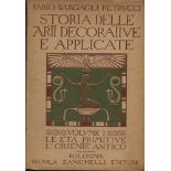 PETRVCCI BARGAGLI F. - Storia delle arti decorative e applicate; Vol. I Le età primitive, l’