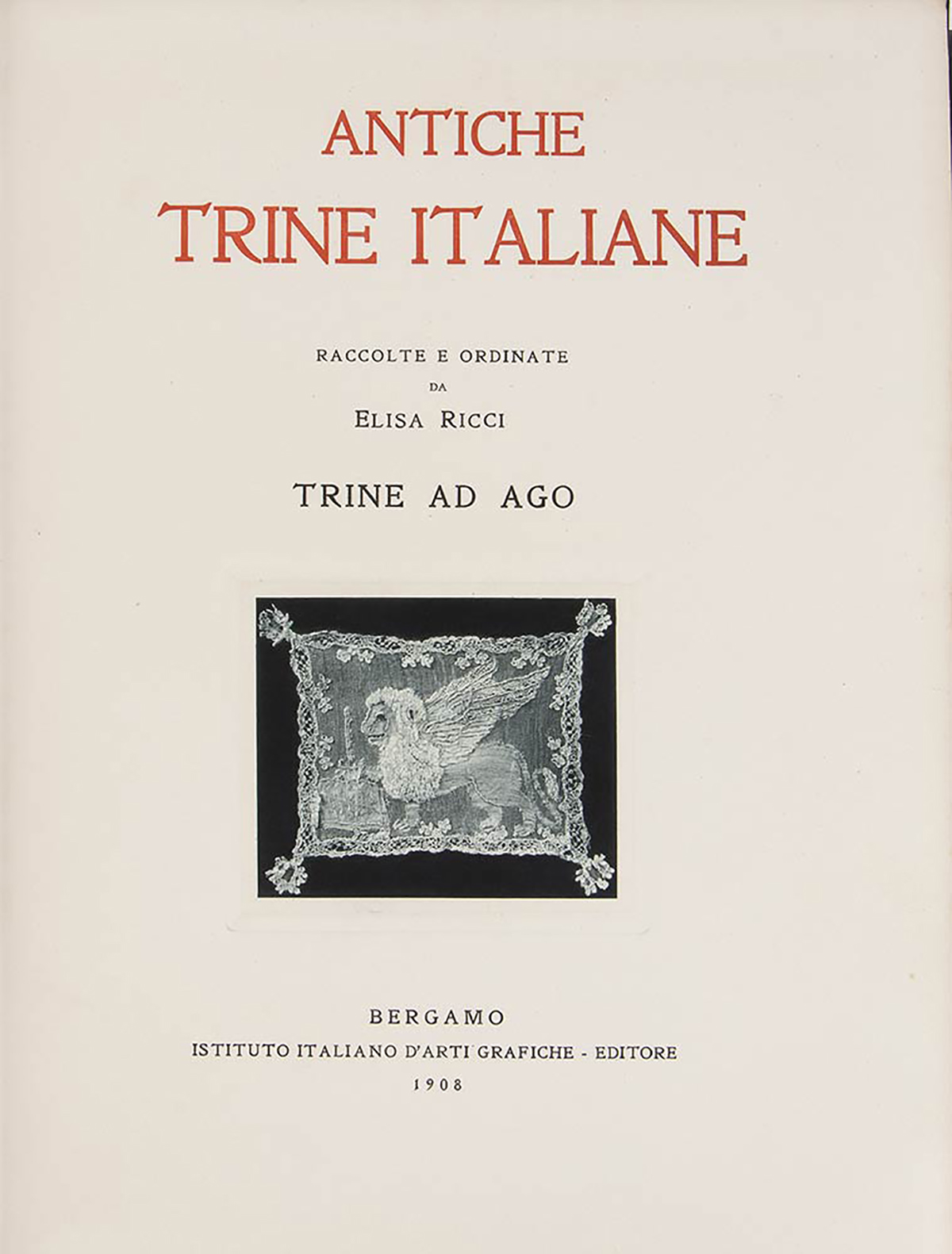 RICCI ELISA ‘ANTICHE TRINE ITALIANE’ 1908 Two volumes, Ricci Elisa, "Antiche Trine Italiane", - Image 4 of 7