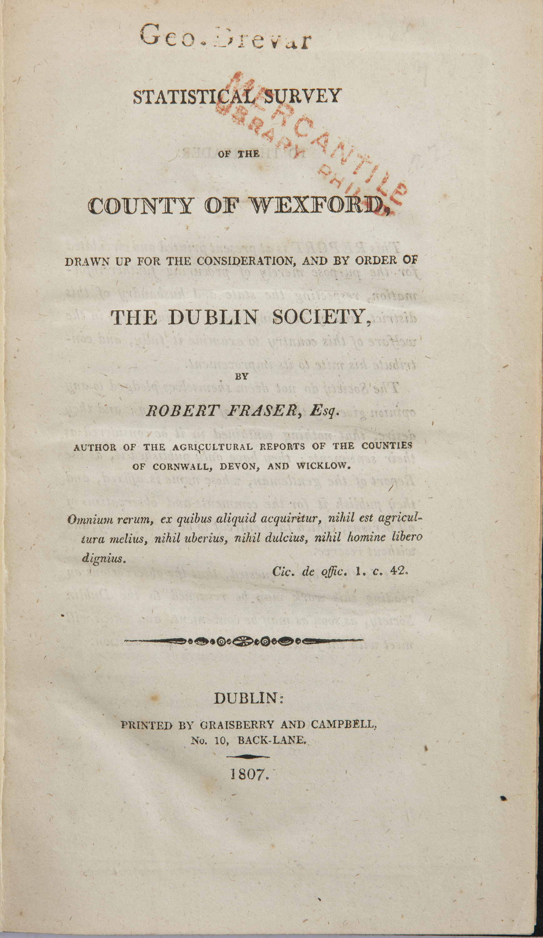 STATISTICAL SURVEY OF THE COUNTY OF WEXFORD, with Observations on the Means of Improvement; drawn up