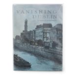 MITCHELL, FLORA (1890 - 1973) Vanishing Dublin, with fifty coloured plates and one page of text to