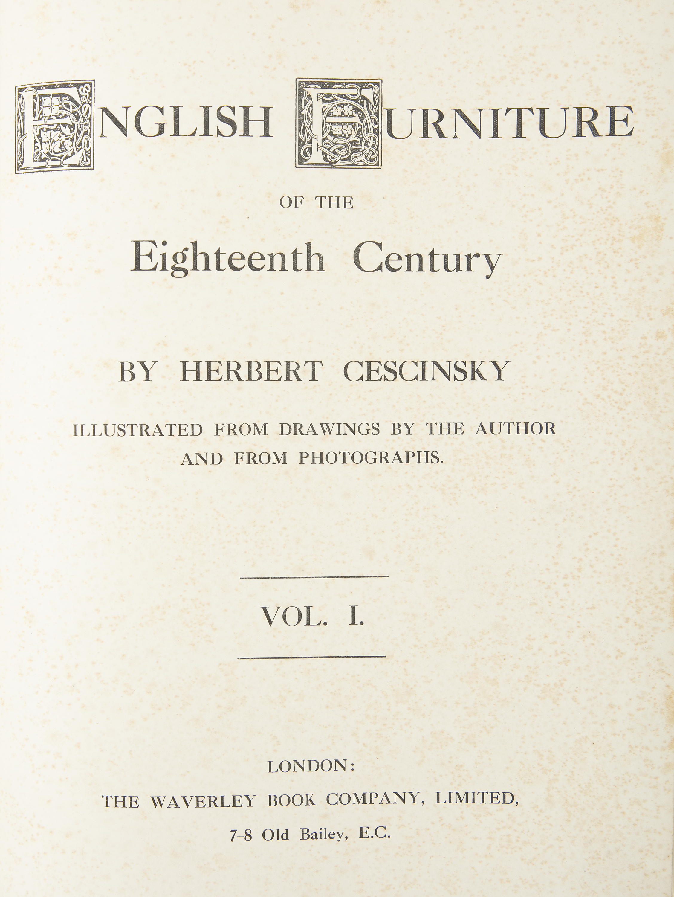 'ENGLISH FURNITURE OF THE EIGHTEENTH CENTURY' In three volumes, by Herbert Cescinsky, published by