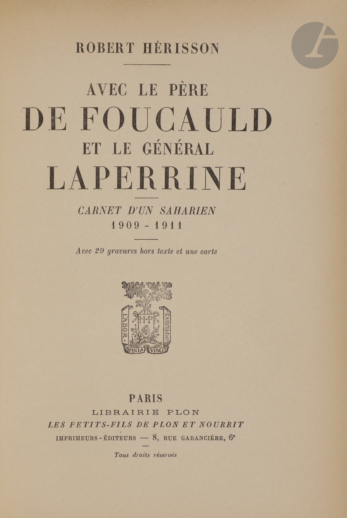 [GENERAL LAPERRINE] 5 ouvrages : - GERMAIN J. et FAYE S., Le Général Laperrine, grand saharien,