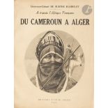 DE BURTHE D'ANNELET A., A travers l'Afrique française-Du Cameroun à Alger, Pierre Roger, Paris,