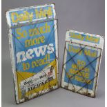 Two mid-20th century retailer’s painted metal signs both “Daily Mail”, 35½” x 20¾” & 25” x 15½”.