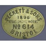 An oval brass plaque inscribed: “PECKETT & SONS 1896, ATLAS ENGINE WORKS, No. 614, BRISTOL”, 9¼”