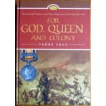 Terry Sole For God, Queen and Colony the Colonial Volunteer and Native Regiments in the Zulu War