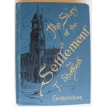 T. SHEFFIELD The Story of the Settlement with a Sketch of Grahamstown as it Was and Grahamstown as