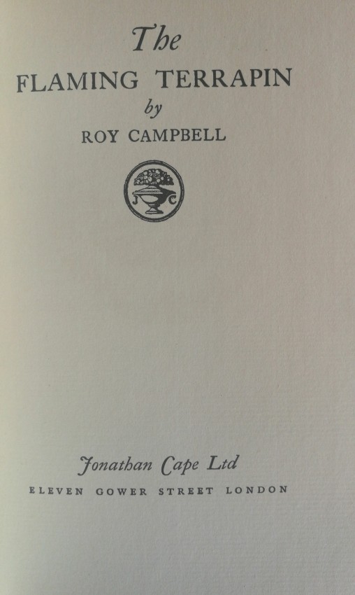 Campbell, Roy (poet) The Flaming Terrapin (1924) Durban-born Roy Campbell was perhaps South Africa's - Image 3 of 4