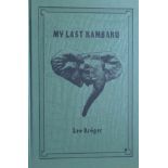 Kroger, Leo My Last Kambuka (Numbered & Signed 868 of 1000 copies)Leo Kroger was born in