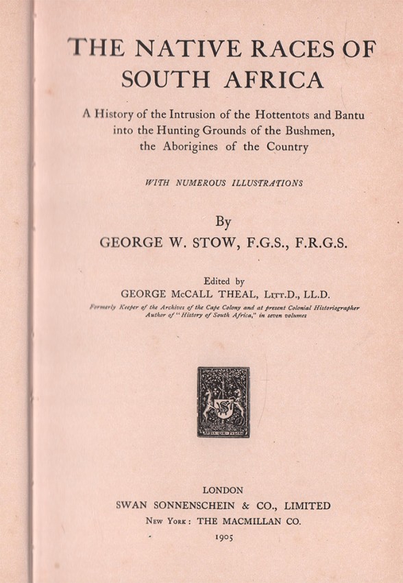 Stow (George W.) THE NATIVE RACES OF SOUTH AFRICA With numerous illustrations Edited by George - Image 2 of 2