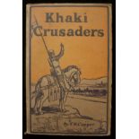 F. H. Cooper Khaki Crusaders. With the South African Artillery in Egypt and Palestine. (1919)