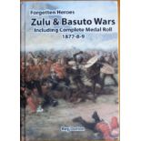 Roy Dutton Forgotten Heroes Zulu and Basuto Wars Including Complete Medal Roll 1877-8-9Details of