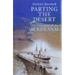 Karabell, Zachary Parting The Desert - The Creation of the Suez CanalThe building of the Suez