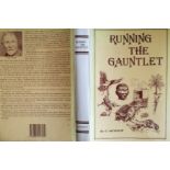 Mossop, George Running the Gauntlet (two copies: first edition,1935, and 1990 reprint) Both editions