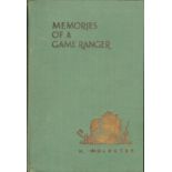 Wolhuter (Harry) MEMORIES OF A GAME-RANGERIllustrations by C.T. Astley-Maberly Second edition: 313 +