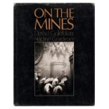 Goldblatt (David) and Gordimer (Nadine) ON THE MINES (Signed by the photographer)First edition: