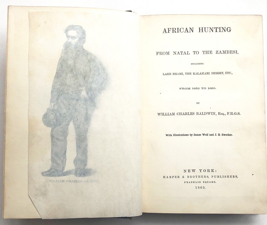 William Charles Baldwin AFRICAN HUNTING FROM NATAL TO THE ZAMBESIThe 1st. US edition of this early