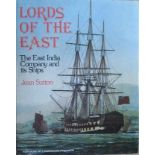 Sutton, John Lords of the East - The East India Company and its ShipsJean Sutton first became