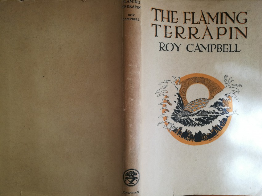 Campbell, Roy (poet) The Flaming Terrapin (1924) Durban-born Roy Campbell was perhaps South Africa's - Image 2 of 4