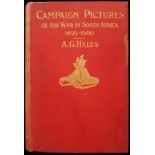 A. G. Hales Campaign Pictures of the War in South Africa 1899 - 1900. Letters from the Front. (1900)